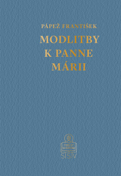 Modlitby k Panne Márii Modlitby k Panne Márii