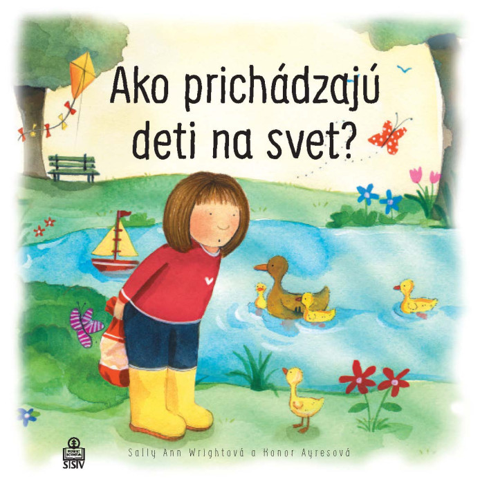 Ako prichdzaj deti na svet?